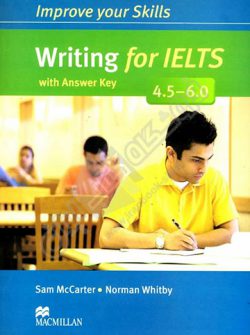 Improve Your Skills : Writing For Ielts 4.5-6