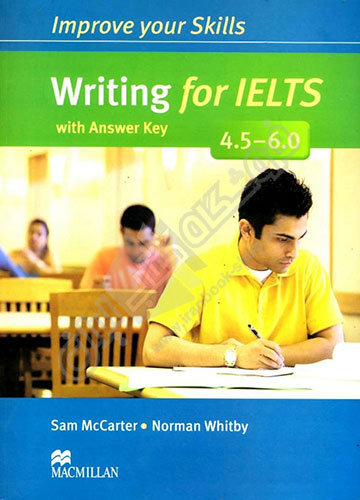 Improve Your Skills : Writing For Ielts 4.5-6