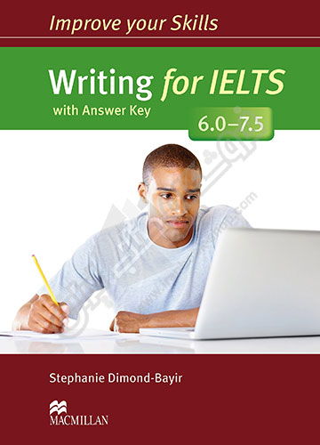 Improve Your Skills : Writing For Ielts 6-7.5