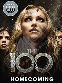 The 100 : Homecoming