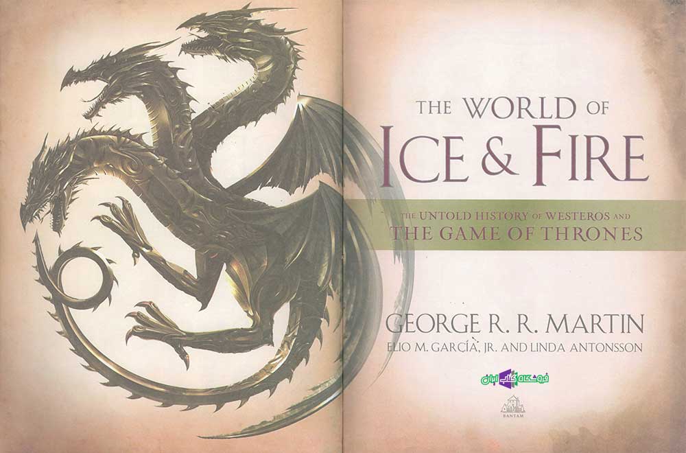 The World of Ice And Fire | کتاب The World of Ice And Fire
