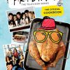 Friends The Official Cookbook