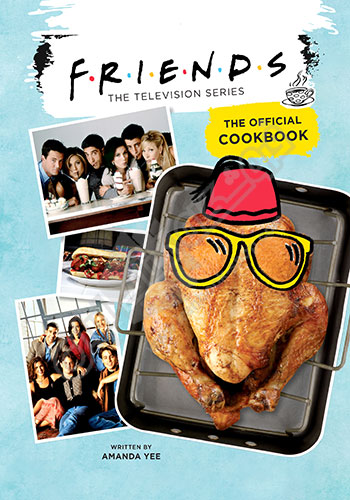 Friends The Official Cookbook