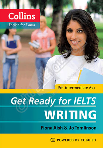 Get Ready for IELTS Writing