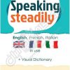 Speaking Steadily - English French Italian in use