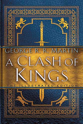 A Clash of Kings: The Illustrated Edition
