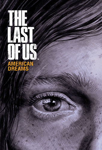 The Last of Us: American Dreams