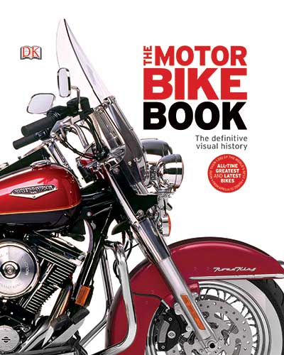 The Motorbike Book: The Definitive Visual History