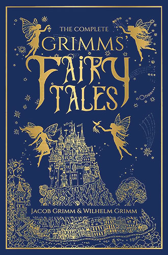 The Complete Grimms’ Fairy Tale